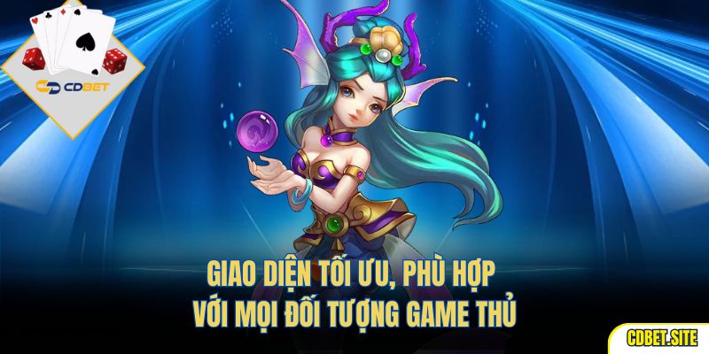 Giao diện tối ưu, phù hợp với mọi đối tượng game thủ