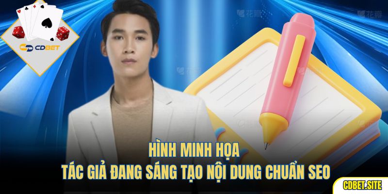 Hình minh họa tác giả đang sáng tạo nội dung chuẩn SEO