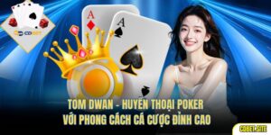 Tom Dwan – Huyền Thoại Poker Với Phong Cách Cá Cược Đỉnh Cao