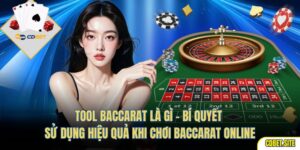 Tool Baccarat Là Gì – Bí Quyết Sử Dụng Hiệu Quả Khi Chơi Baccarat Online