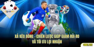 Xả Kèo Bóng – Chiến Lược Giúp Giảm Rủi Ro Và Tối Ưu Lợi Nhuận